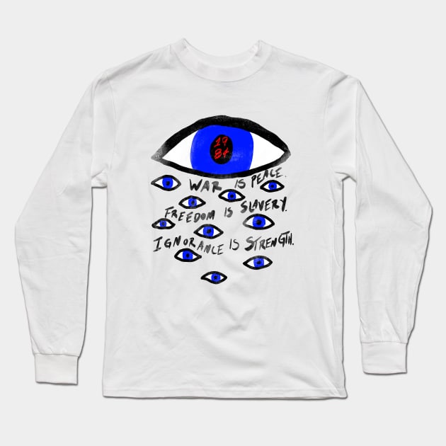 Nineteen Eighty-Four Long Sleeve T-Shirt by ChrisShotFirst